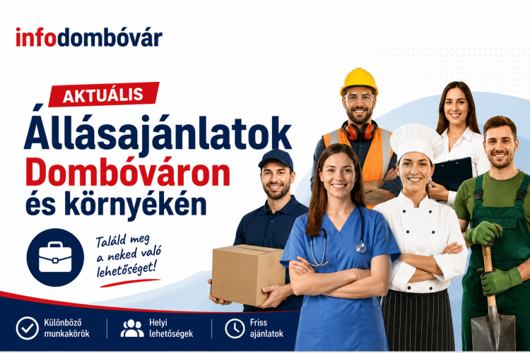 Aktuális állásajánlatok Dombóváron és környékén